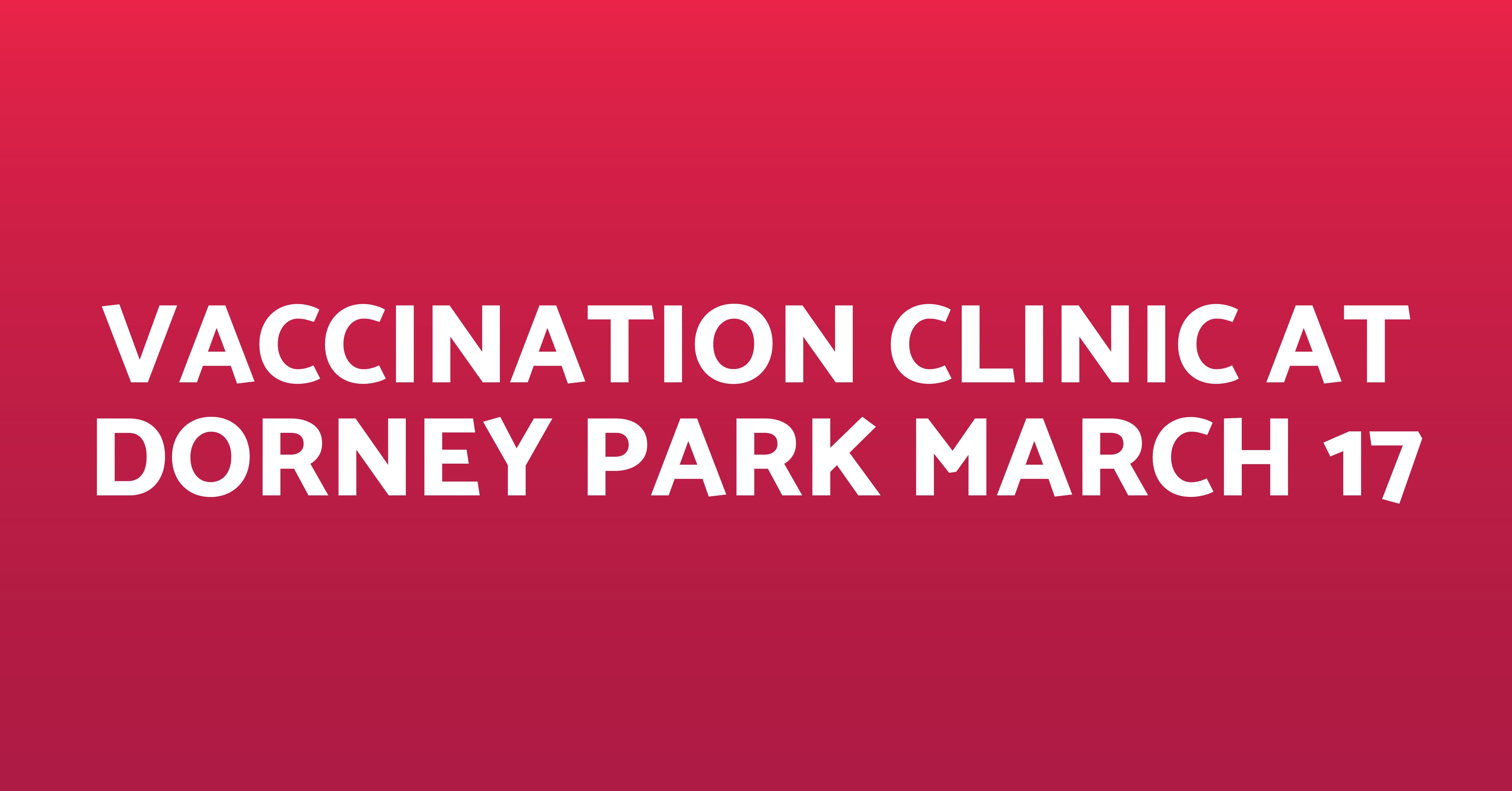 DriveThrough Vaccination on March 17 at Dorney Park Will Vaccinate