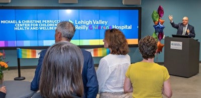 Lehigh Valley Reilly Children’s Hospital Announces the Michael & Christine Perrucci Center for Children’s Health and Wellbeing