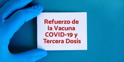 Refuerzo de la Vacuna COVID-19 y Tercera Dosis