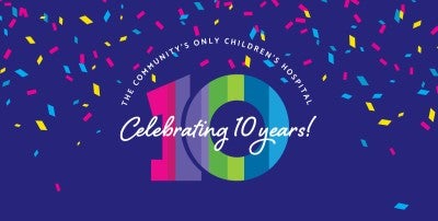 Join Us in Celebrating Lehigh Reilly Children’s Hospital’s 10th Birthday