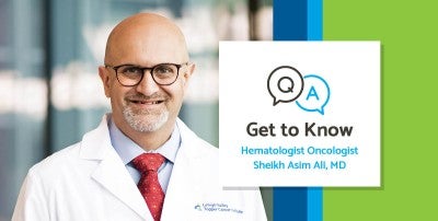 Get to Know Hematologist Oncologist Sheikh Asim Ali, MD